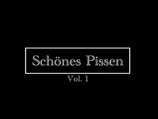 ***Schönes Pissen Vol.1 Zusammenstellung