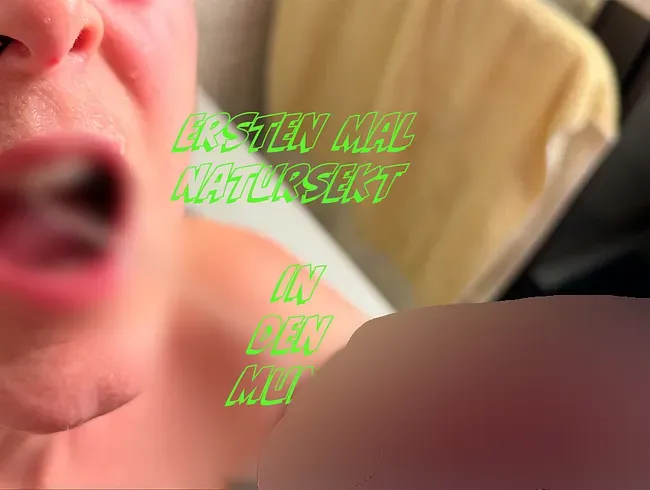Bekomme zum ersten mal Natursekt in den Mund