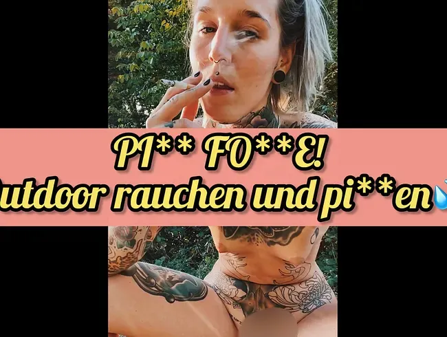 PISSFOTZE.. OUTDOOR RAUCHEN UND PISSEN!