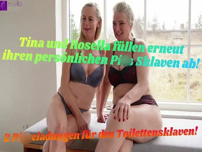 Tina und Rosella füllen erneut ihren persönlichen Piss Sklaven ab!