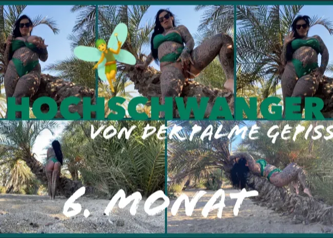 HOCHSCHWANGER von der PALME gepisst 6.MONAT