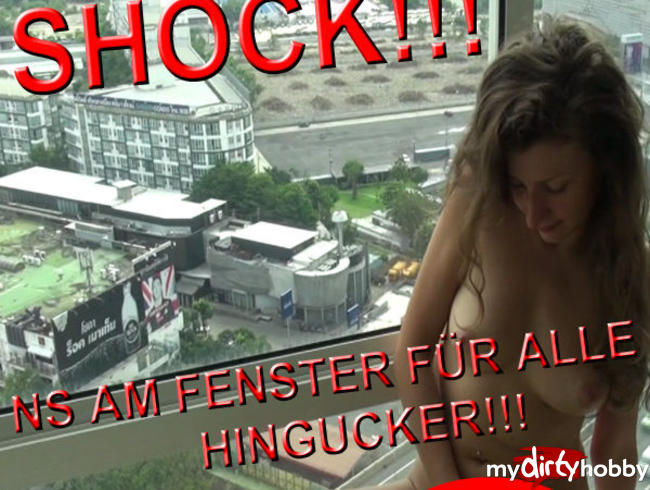 SCHOCK!!!NS AM FENSTER FÜR ALLE HINGUCKER
