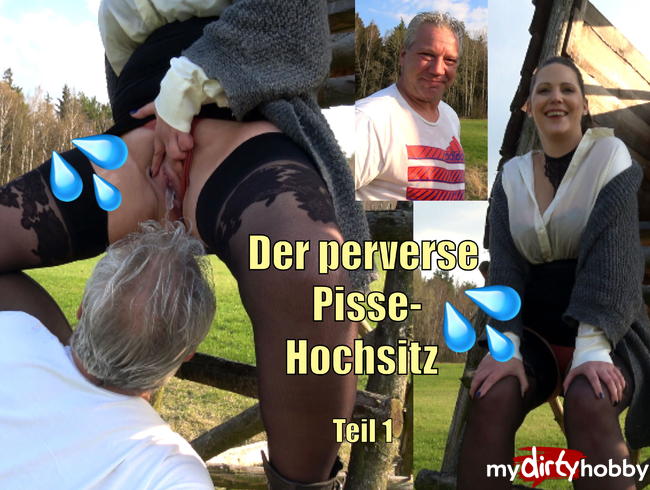 Der perverse Pisse-Hochsitz - Teil 1