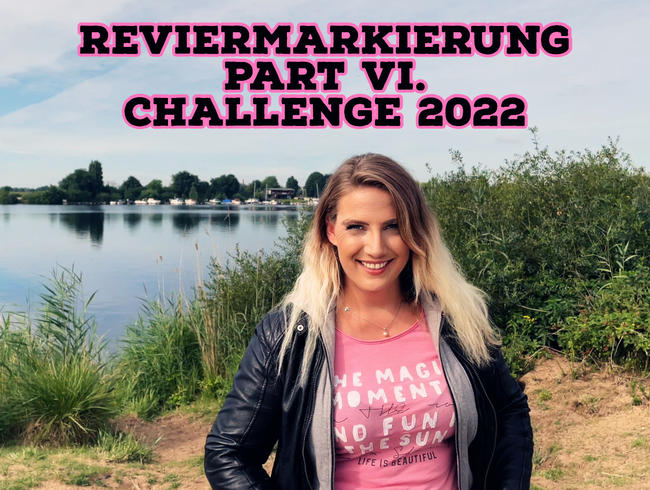 Reviermarkierung Part 6 - Challenge 2022